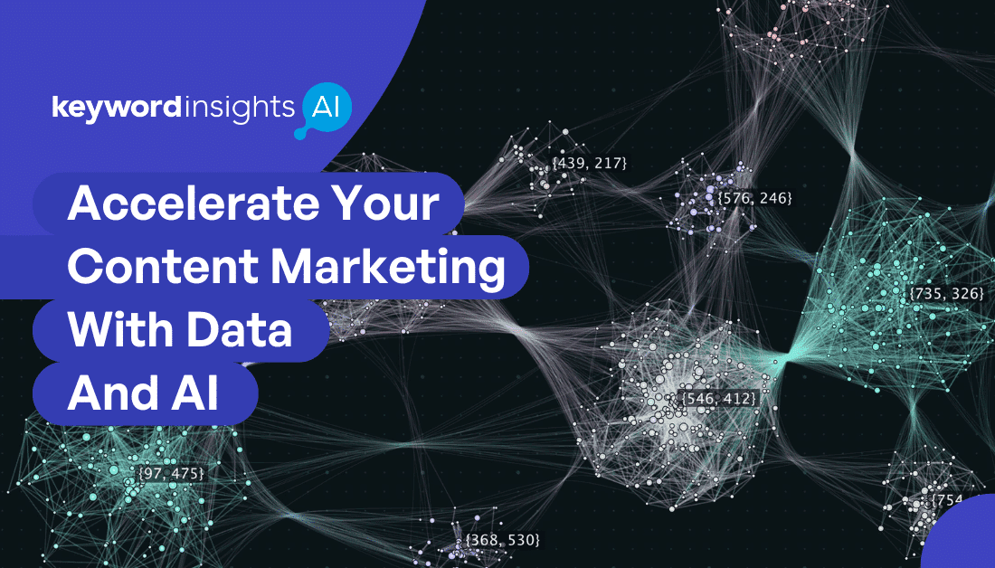 Keyword Insights Accelerate your content marketing with data and AI